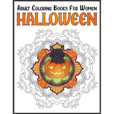 Halloween Adult Coloring Books For Women: Chill And Unwind Coloring