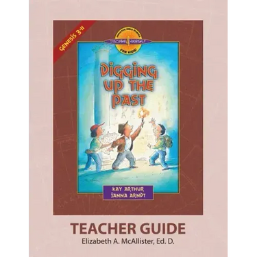 Discover 4 Yourself(r) Teacher Guide: Digging Up the Past