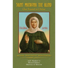 Saint Matrona the Blind: Our Friend in Christ