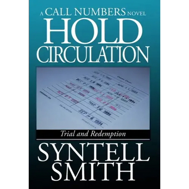 Hold Circulation - A Call Numbers Novel: Trial and Redemption