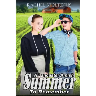 A Lancaster Amish Summer to Remember