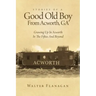 Stories Of A Good Old Boy From Acworth, GA: Growing Up In Acworth In The Fifties And Beyond