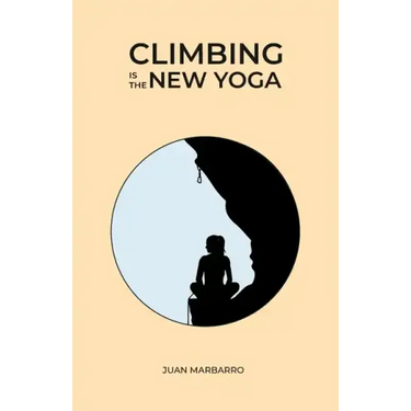 Climbing is the New Yoga