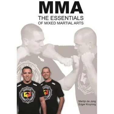 MMA, The essentials of Mixed Martial Arts