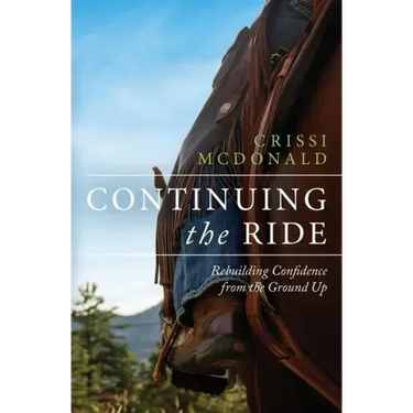 Continuing The Ride: Rebuilding Confidence from the Ground Up