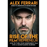 Rise of the Filmtrepreneur: How to Turn Your Independent Film into a Profitable Business