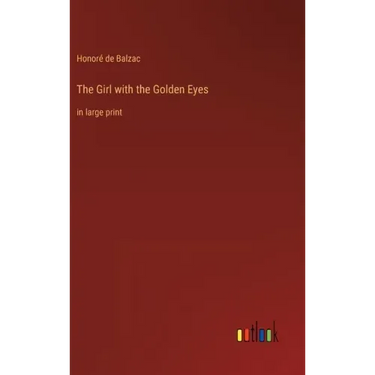 The Girl with the Golden Eyes: in large print