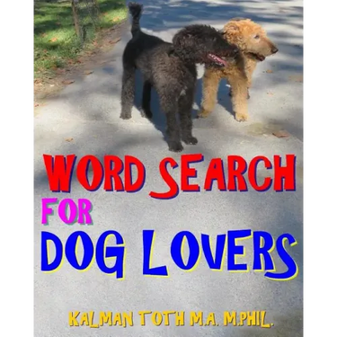 Word Search for Dog Lovers: 300 Difficult & Amazing Themed Puzzles