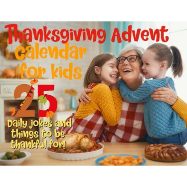 Thanksgiving advent calendar book for kids: Countdown to Thanksgiving with jokes and one thankful thought a day