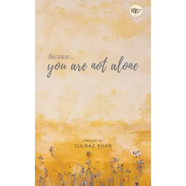 Because You Are Not Alone