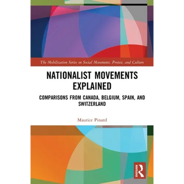 Nationalist Movements Explained: Comparisons from Canada, Belgium, Spain, and Switzerland