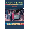 A Barista in Santa Fe: What a Long Strange Trip It's Bean, A Memoir