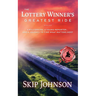The Lottery Winner's Greatest Ride: A Millionaire, A Young Reporter . . . And A Journey To Find What Matters Most