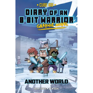 Diary of an 8-Bit Warrior Graphic Novel: Another World Volume 3