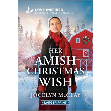 Her Amish Christmas Wish: An Uplifting Inspirational Romance