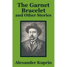 The Garnet Bracelet and Other Stories