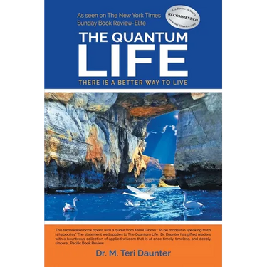 The Quantum Life: There Is a Better Way to Live
