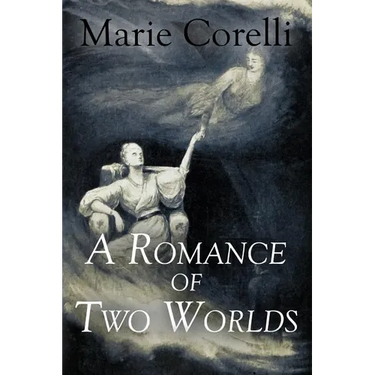 A Romance of Two Worlds
