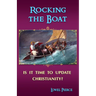 Rocking the Boat: Is It Time to Update Christianity?