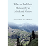 Tibetan Buddhist Philosophy of Mind and Nature