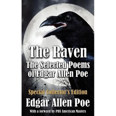The Raven: The Selected Poems of Edgar Allan Poe - Special Collector's Edition