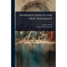 Introduction to the New Testament