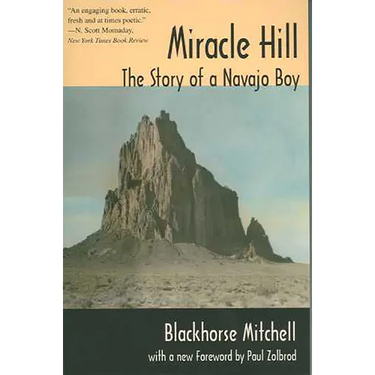 Miracle Hill: The Story of a Navajo Boy