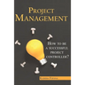 Project Management: How to be a Successful Project Controller?