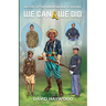 We Can & We Did: History Of The American Black Soldier