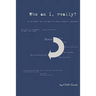 Who Am I, Really?
