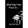 Black Keys Make Music Too...
