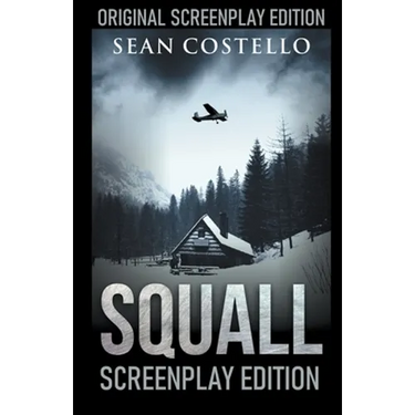 Squall: Special Screenplay Edition