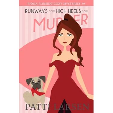 Runways and High Heels and Murder