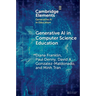 Generative AI in Computer Science Education