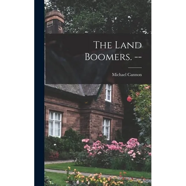 The Land Boomers. --