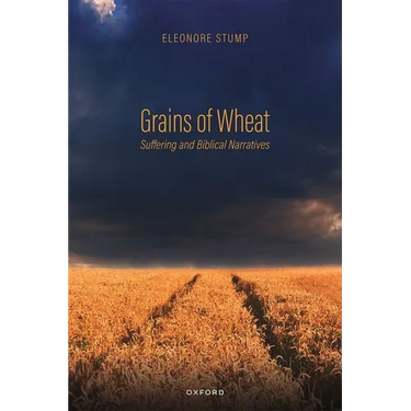 Grains of Wheat: Suffering and Biblical Narratives