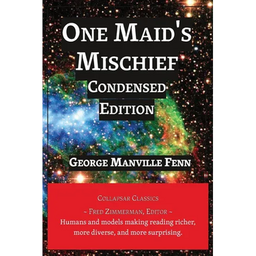 One Maid's Mischief: Condensed Edition