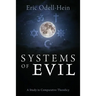 Systems of Evil: A Study in Comparative Theodicy