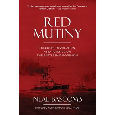 Red Mutiny: Freedom, Revolution, and Revenge on the Battleship Potemkin
