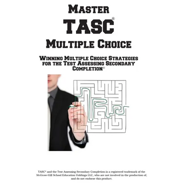 Master TASC Multiple Choice: Winning Multiple Choice Strategies for the Test Assessing Secondary Completion