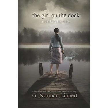 The Girl on the Dock: A Dark Fairy Tale