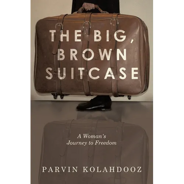 The Big, Brown Suitcase: A Woman's Journey to Freedom