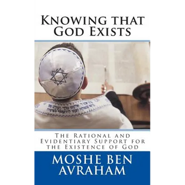 Knowing that God Exists: The Rational and Evidentiary Support for the Existence of God
