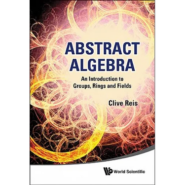 Abstract Algebra: Intro to Group, Ring..