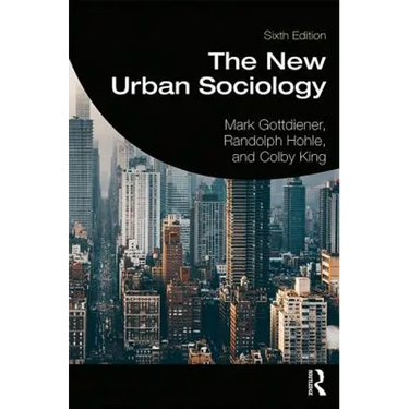 The New Urban Sociology