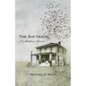 The Bat House: A Montana Memoir