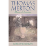 Thomas Merton: Master of Attention