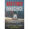 Shattered Innocence: Exposing Human Trafficking, Forced Enslavement and Sexual Exploitation of Children Around the Globe
