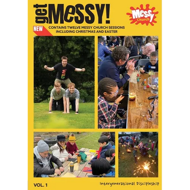 Get Messy! Volume 1: Intergenerational discipleship