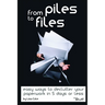 From Piles to Files: Easy ways to declutter your paperwork in 5 days.